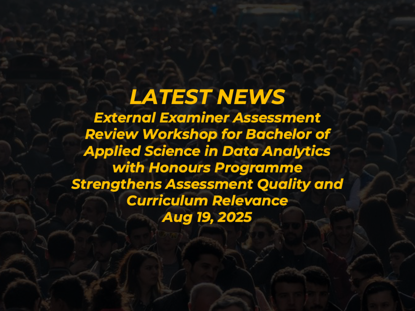 External Examiner Assessment Review Workshop for Bachelor of Applied Science in Data Analytics with Honours Programme Strengthens Assessment Quality and Curriculum Relevance